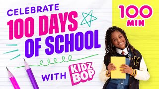 100 Days of School with 100 Minutes of KIDZ BOP [upl. by Annelise895]