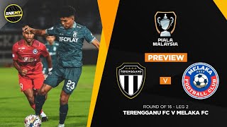 🔴 TERENGGANU FC vs MELAKA FC  Preview Siaran Langsung Piala Malaysia 2024 Malam Ini [upl. by Silra730]