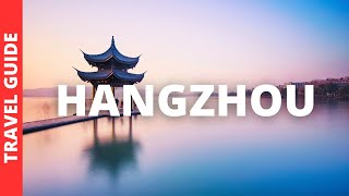 Hangzhou China Travel Guide 15 BEST Things To Do In Hangzhou Zhejiang [upl. by Kashden]