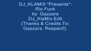 DJ KlaMiX Presents Rio Funk By Gazzara [upl. by Lyrehs42]