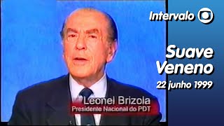 INTERVALO Suave Veneno  RBS TV Blumenau 22061999 [upl. by Sandstrom]