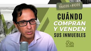 Los trucos de los ricos Cuándo compran y venden sus inmuebles [upl. by Blondy296]