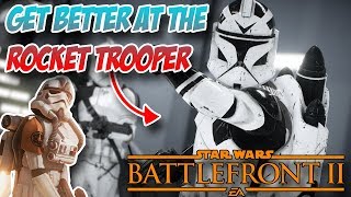 How To Get BETTER As The ROCKET TROOPER Aerial Reinforcement In Star Wars Battlefront 2 [upl. by Ecnarual]