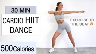 30 Min Intense Cardio HIIT DANCE Workout  Burn up to 500 Calories  Exercise to the Beat No Repeat [upl. by Jeromy]