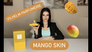 🥭VILHELM PARFUMERIEMANGO SKINPerfume review Best Mango scent [upl. by Raina702]