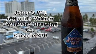 Jokers Wit a Belgian Style Double Witbier by Boulevard Brewing Co  Episode 237 [upl. by Retsehc]