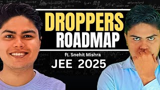 Droppers Roadmap🔥  IIT JEE 2025 [upl. by Cranston749]