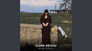 Ilomi Akiviu [upl. by Joanie]