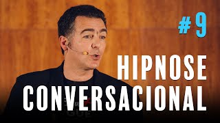 Hipnose Conversacional 9 [upl. by Kistner]