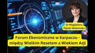 Magdalena ZiętekWielomska Forum Ekonomiczne w Karpaczu  między Wielkim Resetem a Wiekiem Azji [upl. by Allebara38]