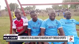 COMMUNITIES IN ADJUMANI TO MAINTAIN UNITY THROUGH SPORTS [upl. by Svend]