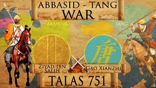 Battle of Talas 751  Abbasid  Tang War DOCUMENTARY [upl. by Jessey]