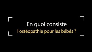 En quoi consiste lOstéopathie pour bébé Interview Claire Guessard  Ostéobio école dOstéopathie [upl. by Alue]