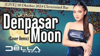 FUNKOT Denpasar Moon Cover Remix cover mixing by DJ Della Pradita at Goldvitel Clovermind [upl. by Potts634]