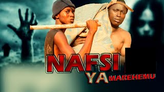 NAFSI YA MAREHEMU FULL MOVIE  EP 13 [upl. by Sile]