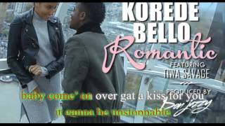 Korede Bello ft Tiwa Savage Romantic LyricsbyLex [upl. by Ahoufe782]