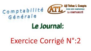 9 comptabilité générale  Le journal  exercice corrigé 2 [upl. by Ima382]