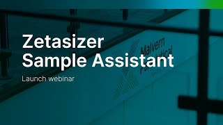 Zetasizer Sample Assistant Overview [upl. by Ynottirb]