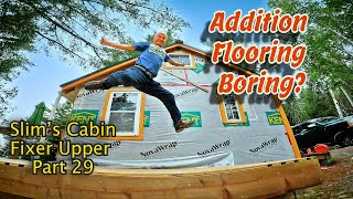 Addition Flooring Boring Slims Cabin Fixer Upper Part 29 [upl. by Noach]