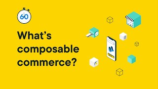 Explained in 60 Seconds Whats composable commerce [upl. by Ardnued]