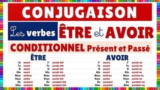 Conjugaison  les verbes être et avoir au conditionnel présent et passé [upl. by Naujd]