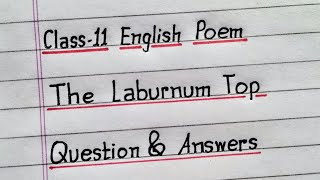 NCERT  The Laburnum Top  Class 11 English Poem  SOLVED All Question and Answer [upl. by Aizatsana]