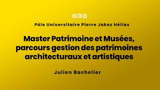 Master Patrimoine et Musées parcours gestion des patrimoines architecturaux et artistiques [upl. by Radu647]