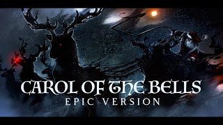 Carol of the Bells  Epic Version [upl. by Allemrac]