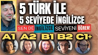 5 Türk İle 5 Seviyede İngilizce  Sen de İngilizce Seviyeni Öğren [upl. by Veljkov863]