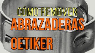 Abrazaderas Desechables Oetiker  Cómo Removerlas Fácilmente [upl. by Durnan949]