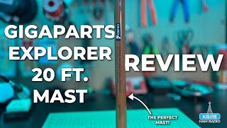 Gigaparts Explorer 20 Carbon Fiber Mast REVIEW [upl. by Wooldridge]