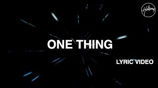 One Thing Lyric Video  Hillsong Worship [upl. by Douglass]