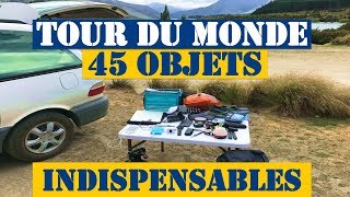 Tour du Monde  45 Objets Indispensables [upl. by Auqeenahs996]