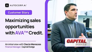 Capital Dodge On Their Success with AVA™ Credit  Autocorpai [upl. by Aizitel173]