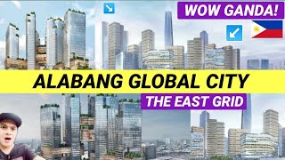 ALABANG GLOBAL CITY  THE EAST GRID [upl. by Ten455]