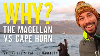 We Learn Why Big Ships Dont Round Cape Horn and Instead Navigate The Strait of Magellan Ep 125 [upl. by Cole408]