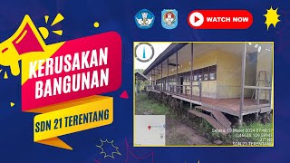 Kerusakan Bangunan SDN 21 Terentang [upl. by Tunnell]