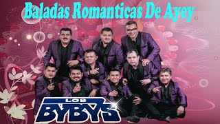 Los Bybys Sus Mejores Canciones Romanticas De Ayer 💖🌹 Las 10 Grandes Exitos De Los Bybys [upl. by Gala730]