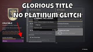 Easy Glorious Title Without Platinum Division  Crucible Seal  No Competitive Or Placement Match [upl. by Peper]