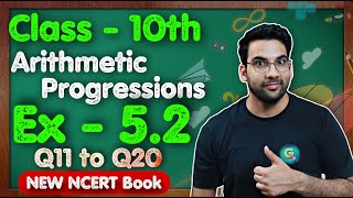 Class  10th Ex 52 Q11 to Q20 Arithmetic Progressions  New NCERT  CBSE  Green Board [upl. by Ferdinana]