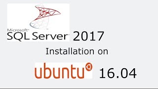 Microsoft SQL Server 2017 Installation on Ubuntu 1604 LTS Step by Step [upl. by Mihcaoj30]