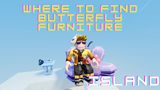 Where to FIND NEW BUTTERFLY FURNITURE [upl. by Billi925]