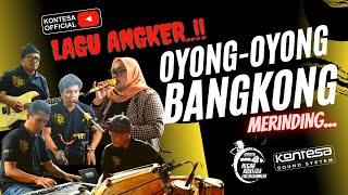 OYONG BANGKONGVERSI KUDRENG BUAT KASURUPAN ANGKERRRR BANGET LAGU NYA [upl. by Robby502]