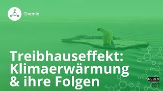 Der Treibhauseffekt Die Klimaerwärmung und ihre Folgen – Chemie  Duden Learnattack [upl. by Ened]