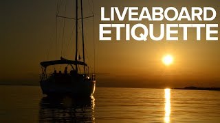 Liveaboard Etiquette [upl. by Alleunamme]