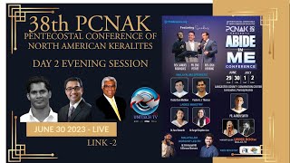 DAY 2  Evening Session  PCNAK 2023  38th PENTECOSTAL CONFERENCE OF NORTH AMERICAN KERALITES [upl. by Notgnimer]