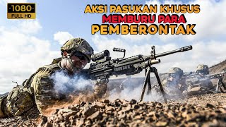 MISI SULIT PASUKAN ELITE KHUSUS DALAM MEMBURU PEMBERONTAK‼️ALUR CERITA FILM [upl. by Mullins201]