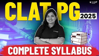 CLAT PG 2025 Complete Syllabus  CLAT LLM Preparation [upl. by Rodriguez]