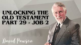 David Pawsons Sermon  Unlocking the Old Testament Part 29  Job 2 [upl. by Aznaed]