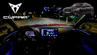 2024 Cupra Formentor EHybrid 245PS NIGHT DRIVE POV  Ambient LIGHTING [upl. by Nil]